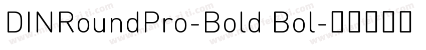 DINRoundPro-Bold Bol字体转换